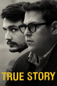 True Story (2015) แกะปมลับ ฆาตกรซ่อนชื่อ | เมื่อความจริงอาจร้ายยิ่งกว่านิยายที่แต่งเอง