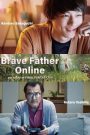 Brave Father Online: Our Story of Final Fantasy XIV (2019) คุณพ่อนักรบแห่งแสง | เมื่อโลกออนไลน์พาเราเข้าใจหัวใจของคนที่เราเรียกว่า “พ่อ”