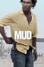 Mud (2013) คนคลั่งบาป | คำสัญญาใต้เงาแม่น้ำ กับความหวังของเด็กหนุ่ม