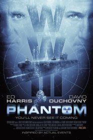 Phantom (2013) ดิ่งนรกยุทธภูมิทะเลลึก | เมื่อความลับอยู่ใต้ผืนน้ำ การตัดสินใจเพียงครั้งเดียวอาจเปลี่ยนชะตาโลก