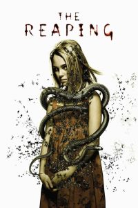 The Reaping (2007) ระบาดนรกสาปสยองโลก | เมื่อความเชื่อถูกท้าทาย…และความสยองอาจไม่ได้มาจากฝันร้าย แต่จากศรัทธาที่บิดเบี้ยว