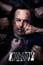 Nobody (2021) คนธรรมดานรกเรียกพี่ | เมื่อพ่อบ้านสุดเฉิ่ม ลุกขึ้นมาจัดระเบียบความเถื่อนแบบไม่เกรงใจโลกใต้ดิน