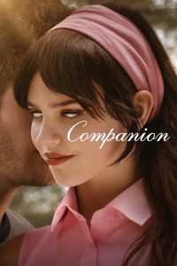 Companion (2025) คอมแพเนียน | ถ้าความเหงาแก้ไม่ได้ด้วยคน…จะเป็นไปได้ไหมถ้า “เครื่องจักร” จะทำให้ใจอบอุ่นอีกครั้ง
