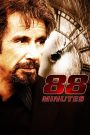 88 Minutes (2007) ผ่าวิกฤติเกมสังหาร | เมื่อชีวิตเหลือเวลาเพียง 88 นาที ความจริงจึงกลายเป็นสิ่งเดียวที่เดิมพันด้วยชีวิต