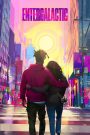 Entergalactic (2022) – เมื่อศิลปะหลอมรวมความรักกลางมหานคร