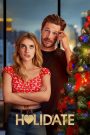 Holidate (2020) ฮอลิเดท | เมื่อคนไม่มีคู่…จับมือกันหนีเทศกาลที่ชวนเหงา