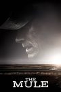 The Mule (2018) เดอะ มิวล์ | ลุงขนของ คนชรา กับเส้นทางที่ไม่มีวันย้อนกลับ