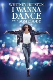 Whitney Houston: I Wanna Dance with Somebody (2022) ชีวิตสุดมหัศจรรย์…วิทนีย์ ฮุสตัน | บทเพลงที่โลกจดจำ หัวใจที่โลกไม่เคยรู้
