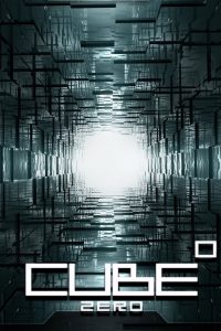 Cube Zero (2004) กำเนิดลูกบาศก์มรณะ | จุดเริ่มต้นของกับดักนรก เมื่อผู้เฝ้าระวังกลายเป็นผู้ถูกทดลอง