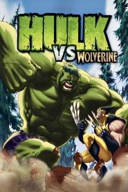 Hulk vs. Wolverine (2009) เดอะฮักปะทะวูฟเวอร์รีน | แรงปะทะดิบระหว่างสัตว์ร้ายสองสายพันธุ์ที่โลกต้องหยุดดู