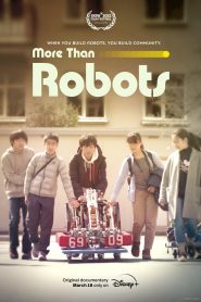 More Than Robots (2022) เมื่อหัวใจมนุษย์สำคัญกว่าวงจรในเครื่องจักร