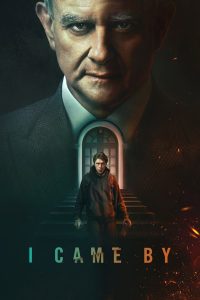 I Came By (2022) แวะมาในเงามืด | เมื่อความลับในบ้านคนรวย อาจซ่อนศพและความจริงที่ไม่มีใครกล้าพูด