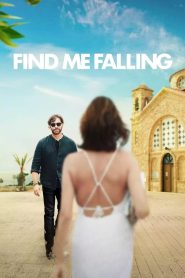 Find Me Falling (2024) ล้มลุกแล้วเจอรัก | ร็อกสตาร์กับการเริ่มต้นใหม่บนเกาะกลางทะเล
