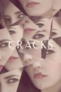 Cracks (2009) หัวใจเธอกล้าท้าลิขิต | ความลับในรั้วโรงเรียนหญิงล้วน กับเงามืดแห่งแรงปรารถนา