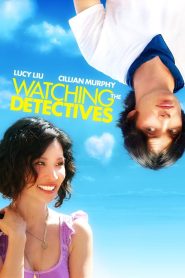 Watching the Detectives (2007) โถแม่คุณ ป่วนใจผมจัง | เมื่อสาวแสบเจอหนุ่มเนิร์ด ความรักก็เลยป่วนกว่าหนังนักสืบ