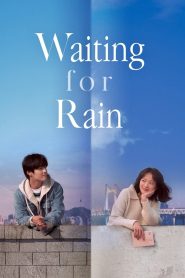 Waiting For Rain (2021) เธอ…คือฝนพรำในวันเก่า | เพราะบางข้อความ…อาจเปลี่ยนทั้งชีวิตได้