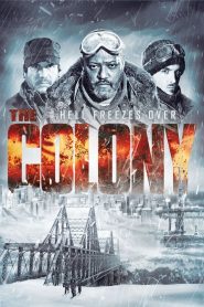 The Colony (2013) เมืองร้างนิคมสยอง | เมื่อหิมะกลืนโลก คนกลืนคน