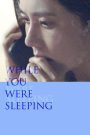 While You Were Sleeping (2024) เธอหลับ เขาร้าย | เมื่อความรักกลายเป็นเงา และความจริงคือสิ่งที่เธอไม่เคยตื่นมาเจอ