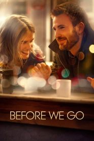 Before We Go (2014) กิ๊กกั๊ก รักข้ามคืน — หนึ่งค่ำคืนในนิวยอร์ก กับหัวใจที่ยังมีรักให้คนแปลกหน้า