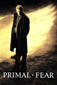 Primal Fear (1996) ไพรมอลเฟียร์ สัญชาตญาณดิบซ่อนนรก | คดีฆาตกรรมที่พลิกเกมศาล และจิตใจคน…จนคุณไม่อาจเชื่อสายตาตัวเอง
