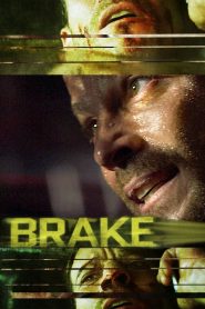 Brake (2012) ขีดเส้นตายเกมซ้อนเกม | เกมการเอาชีวิตรอดที่ลุ้นระทึก