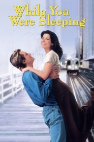 While You Were Sleeping (1995) ถนอมดวงใจไว้ให้รักแท้ | บางครั้ง…ความรักที่แท้จริงก็เข้ามาในเวลาที่คุณไม่รู้ตัว