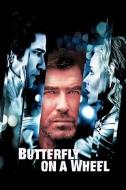 Butterfly on a Wheel (2007) เค้นแค้นแผนไถ่กระชากนรก | เกมทวงแค้นที่ไม่มีใครคาดคิด เมื่อทุกการตัดสินใจคือกับดัก