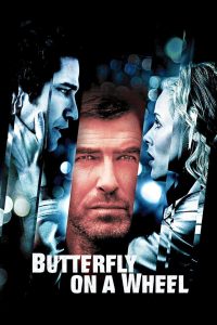 Butterfly on a Wheel (2007) เค้นแค้นแผนไถ่กระชากนรก | เกมทวงแค้นที่ไม่มีใครคาดคิด เมื่อทุกการตัดสินใจคือกับดัก