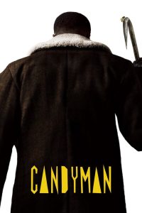 Candyman (2021) แคนดี้แมน | ถ้าคุณกล้าเรียกชื่อเขา… ก็จงเตรียมใจไว้ให้ดี