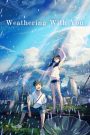Weathering with You (2019) ฤดูฝัน ฉันมีเธอ | เมื่อฟ้าฝนไม่อาจควบคุม…แต่หัวใจกลับเลือกได้ว่าจะรักใคร