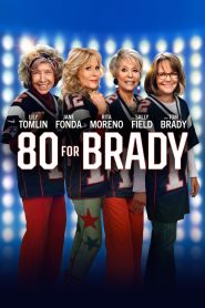 80 for Brady (2023) สาวใหญ่ใจแบรดดี้ | เมื่อวัยไม่อาจขวางหัวใจแฟนคลับระดับตำนาน