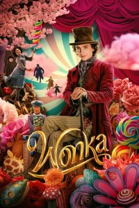 Wonka (2023) วองก้า | ก่อนจะมีโรงงานช็อกโกแลตมหัศจรรย์ คือเรื่องราวของเด็กชายผู้ไม่ยอมให้โลกธรรมดาจำกัดความฝันของเขา