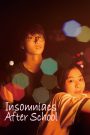 Insomniacs After School (2023) ถ้านอนไม่หลับ ไปนับดาวกันไหม | คืนที่ยาวนานของคนเหงา กลายเป็นจุดเริ่มต้นของมิตรภาพและดวงดาวที่มีแค่เราสองคน