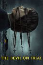 The Devil on Trial (2023) พิพากษาปีศาจ | เมื่อคำว่า “ปีศาจสิง” ถูกยกขึ้นสู่ศาลเป็นครั้งแรกในประวัติศาสตร์