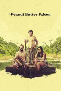 The Peanut Butter Falcon (2019) คู่ซ่าบ้าล่าฝัน | มิตรภาพไร้กรอบ ชีวิตไร้ขีดจำกัด