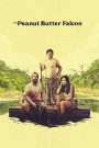 The Peanut Butter Falcon (2019) คู่ซ่าบ้าล่าฝัน | มิตรภาพไร้กรอบ ชีวิตไร้ขีดจำกัด