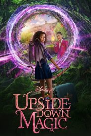 Upside-Down Magic (2020) ผจญภัยมนตร์ผิดเพี้ยน | เวทมนตร์นอกตำรา ไม่ได้แปลว่าไร้ค่า