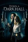 Down a Dark Hall (2018) โรงเรียนปีศาจ | เมื่อพรสวรรค์ไม่ใช่ของขวัญ แต่คือคำสาปที่ซ่อนเงา