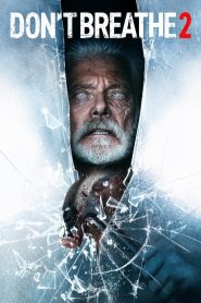 Don’t Breathe 2 (2021) ลมหายใจสั่งตาย 2 | เมื่อความเงียบไม่ใช่ความปลอดภัย แต่มันคือสัญญาณของการล่า