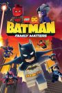Lego DC Batman: Family Matters (2019) แบทแมน: ความสำคัญของครอบครัว | ฮีโร่ไม่ได้ต่อสู้เพียงลำพัง แต่หัวใจของพวกเขาคือสายใยครอบครัว