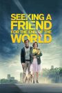 Seeking a Friend for the End of the World (2012) โลกกำลังจะดับ แต่ความรักกำลังนับหนึ่ง | เมื่อวันสิ้นโลก กลายเป็นวันที่หัวใจได้เริ่มต้น