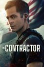 The Contractor (2022) คนพิฆาตคอนแทรคเตอร์ | เมื่อวีรบุรุษถูกทอดทิ้ง…เขาจึงลุกขึ้นสู้ในนามของตัวเอง