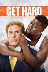 Get Hard (2015) เก็ทฮาร์ต มือใหม่หัดห้าว | จากวอลล์สตรีทสู่คุกสุดเถื่อน เมื่อความขี้ขลาดต้องฝึกให้แกร่งก่อนจะเข้าซังเต