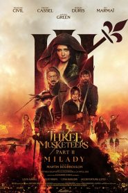 The Three Musketeers: Milady (2023) สามทหารเสือ มิลาดี้ สตรีสีเลือด | ความลับ หญิงงาม และดาบแห่งการทรยศ