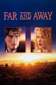 Far and Away (1992) ไกลเพียงใดก็จะไปให้ถึงฝัน | เมื่อหัวใจพาให้เดินข้ามโลก เพื่อคว้าความหวังที่ไม่มีใครหยุดได้