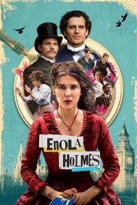 Enola Holmes (2020) เอโนลา โฮล์มส์ | น้องสาวเชอร์ล็อก ผู้เปลี่ยนเกมสืบสวนด้วยไหวพริบและหัวใจไม่ธรรมดา