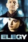Elegy (2008) พิษรัก พิศวาส | เสน่ห์ต้องห้ามในห้วงลึกของหัวใจ