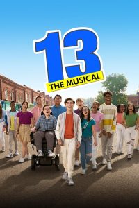 13: The Musical (2022) โตแล้วไง…หัวใจก็ยังหัดเต้นอยู่ดี