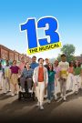 13: The Musical (2022) โตแล้วไง…หัวใจก็ยังหัดเต้นอยู่ดี
