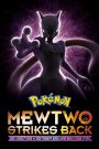 Pokémon: Mewtwo Strikes Back – Evolution (2019) โปเกมอน เดอะมูฟวี่ ตอน ความแค้นของมิวทู อีโวลูชัน